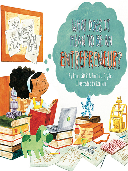 Rana DiOrio创作的What Does It Mean to Be an Entrepreneur?作品的详细信息 - 可供借阅